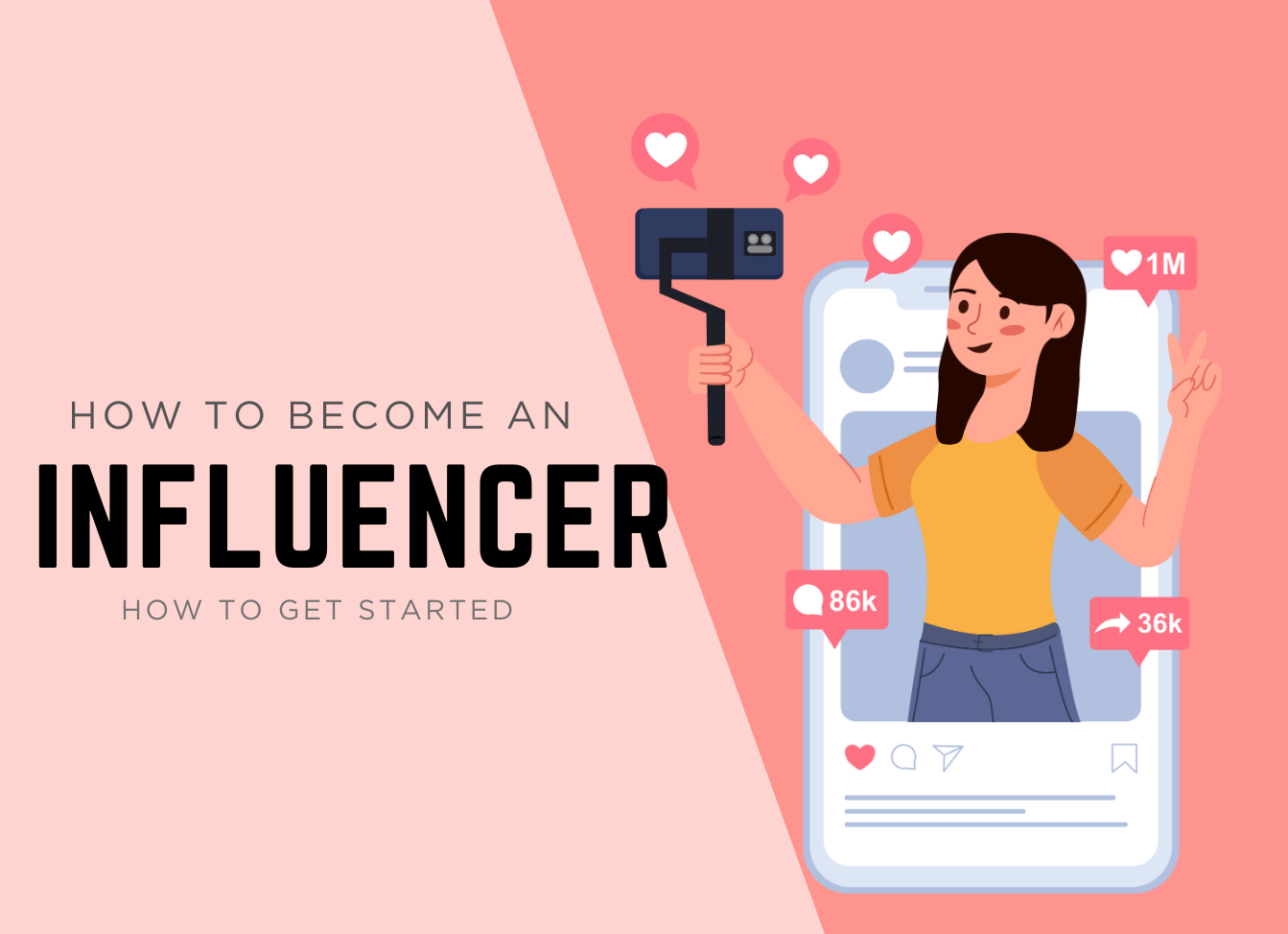 How to Become an Influencer: The Ultimate Step-by-Step Guide